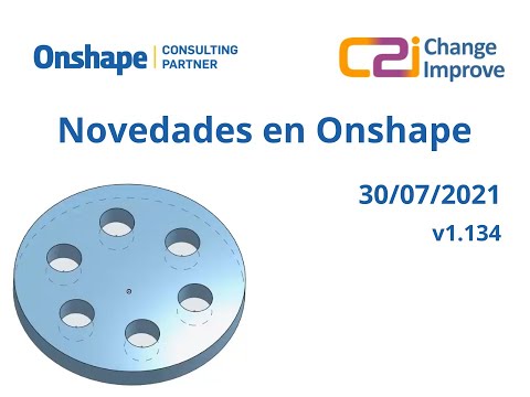 Novedades en Onshape v1.134 - 30 de Julio de 2021