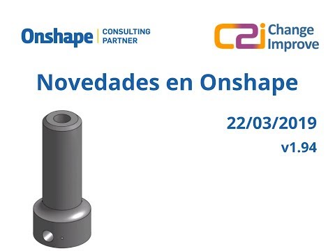 Novedades en Onshape v1.94 - 22 de Marzo de 2019