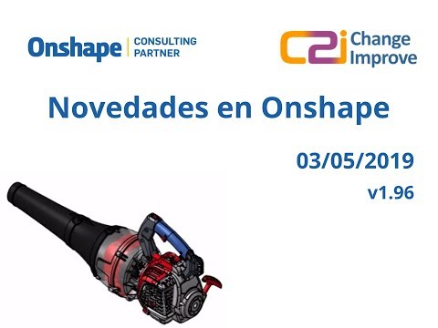 Novedades en Onshape v1.96 - 3 de Mayo de 2019