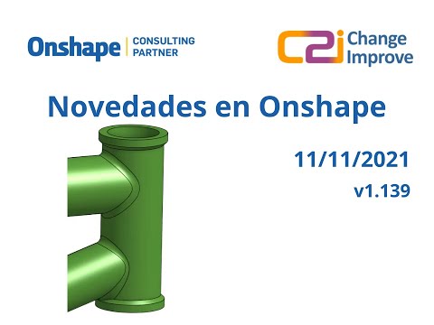 Novedades en Onshape v1.139 - 11 de Noviembre de 2021