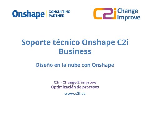 Novedades Onshape C2i Business 2022-03-14
